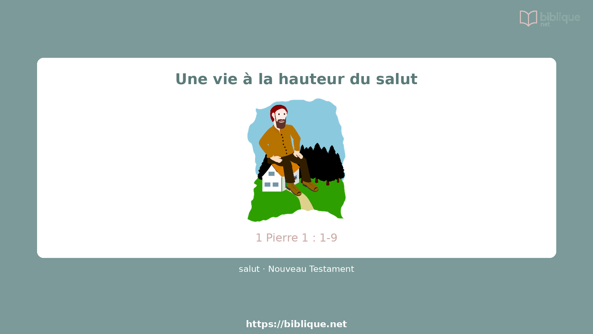 Une vie à la hauteur du salut